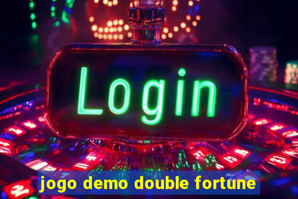 jogo demo double fortune